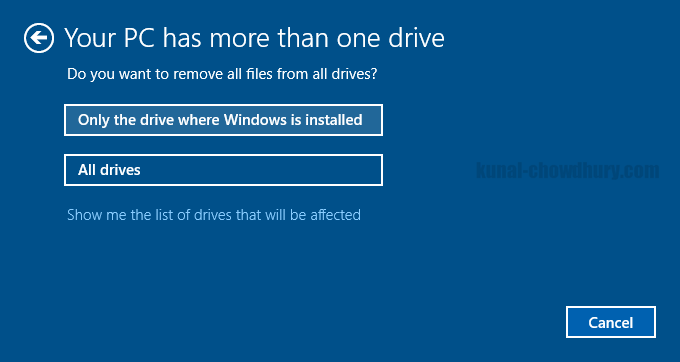 Windows 10 - Reset PC - Remove only Windows drive or All drive (www.kunal-chowdhury.com)