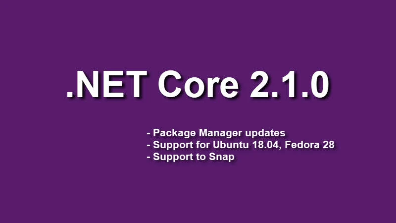 .NET Core 2.1.0 SDK is now available for download