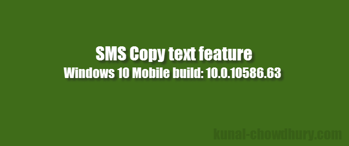 How to copy selected text from SMS message in #Windows 10 mobile? (build: 10.0.10586.63)