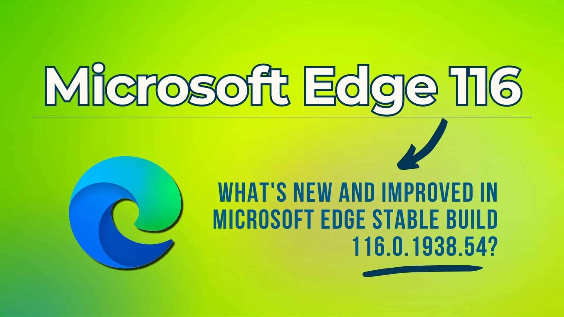 What's new and improved in Microsoft Edge 116?