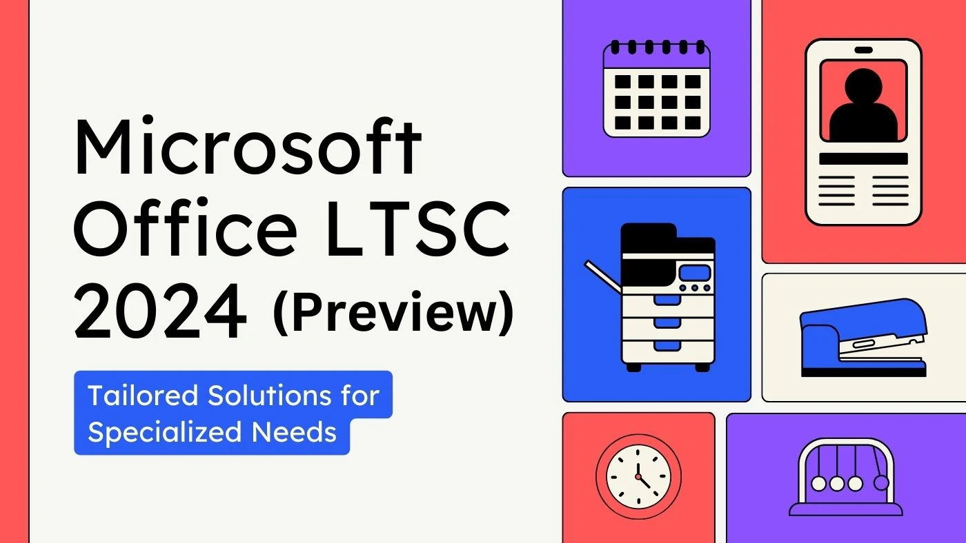 Microsoft Office LTSC 2024 preview available for Windows, Mac