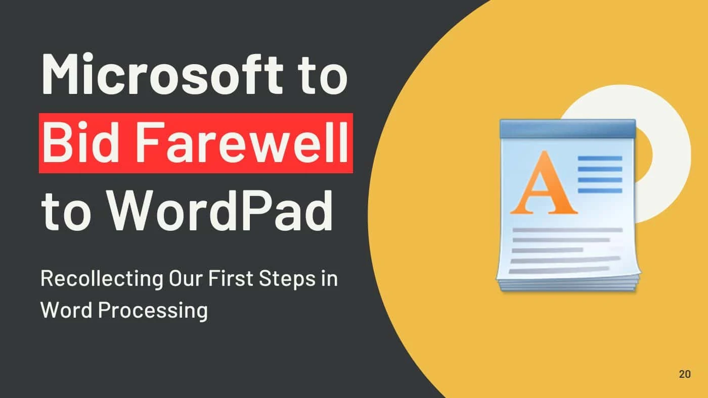 WordPad’s Sunset: Recollecting Our First Steps in Word Processing