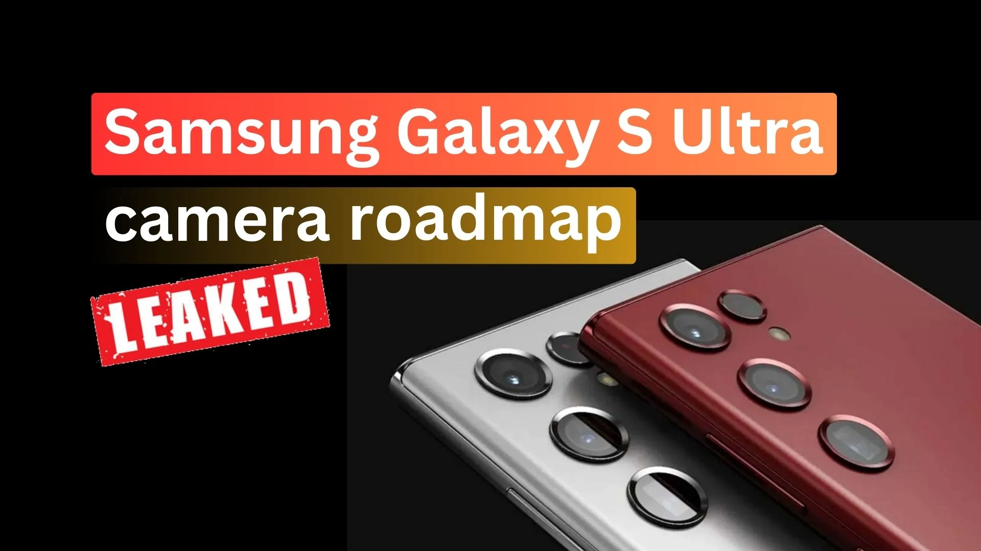 Samsung Galaxy S Ultra Cameras Set to Redefine Mobile Photography