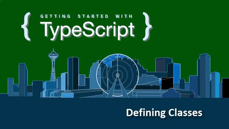 Getting started with TypeScript -- How to define a class in TypeScript?