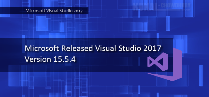 Visual Studio 2017 version 15.5.4 is now available