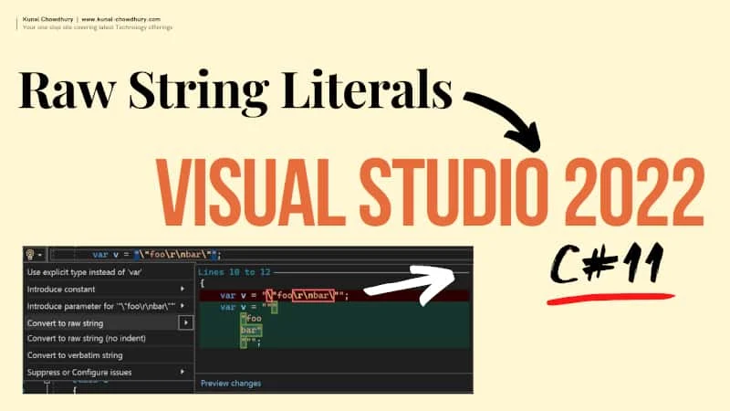 Visual Studio 2022 17.2 adds Raw string literals to C# 11