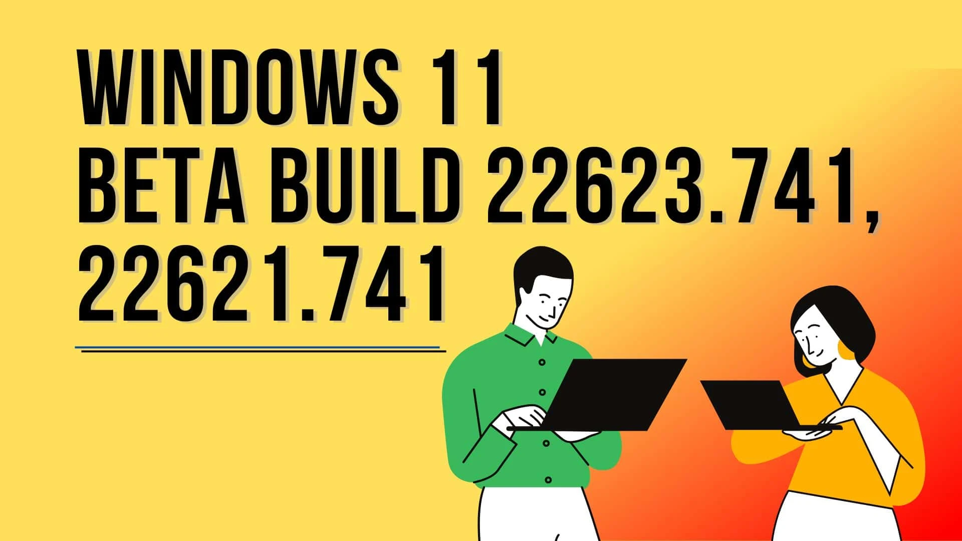 Microsoft releases Windows 11 Beta Build 22623.741