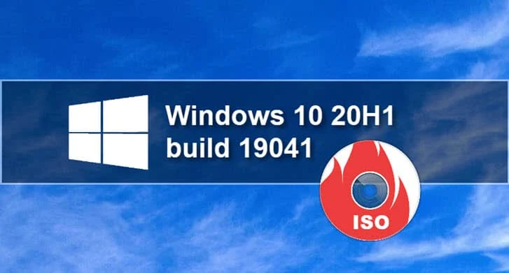 Windows 10 20H1 build 19041 ISO image is now available for download